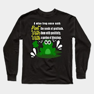 A wise frog positive thinking Long Sleeve T-Shirt